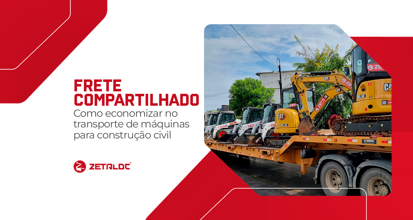 Frete compartilhado: Como economizar no transporte de máquinas para construção civil