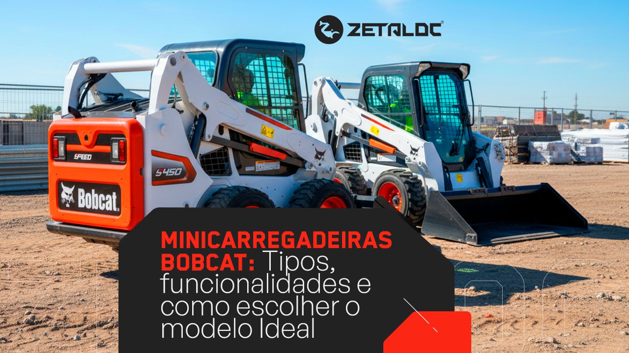 Minicarregadeiras Bobcat: Tipos, funcionalidades e como escolher o modelo ideal para sua operação