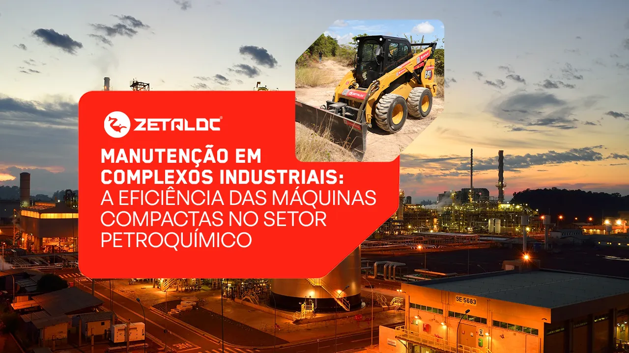 Manutenção em complexos industriais: A eficiência das máquinas compactas no setor petroquímico
